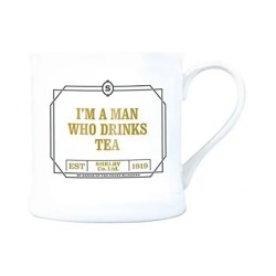 Mug I'm A Man Who Drinks Tea | Half Moon Bay