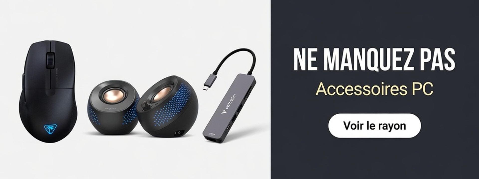 NE MANQUEZ PAS — Accessoires PC